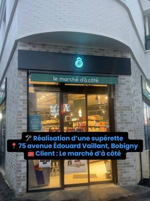 Réalisation d’une supérette en tous corps d’état, comprenant l’ensemble des travaux d’a…